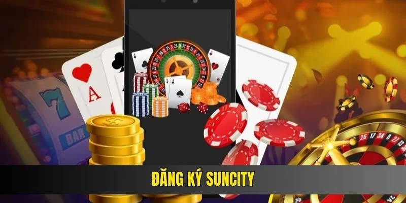 dang-ky-suncity