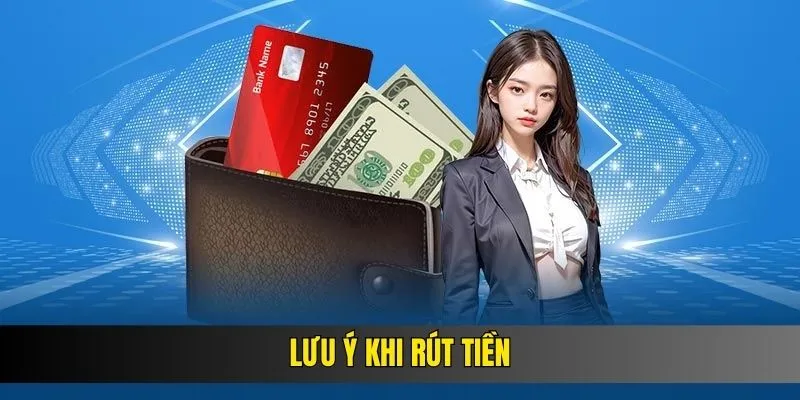 luu-y-khi-rut-tien